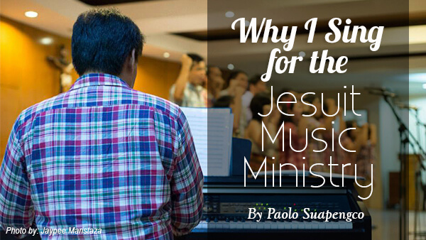 Why I Sing For The Jesuit Music Ministry