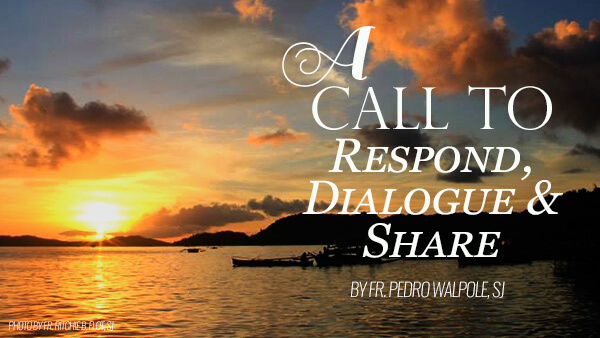 A Call To Respond, Dialogue and Share (Caring for Our Common Home)