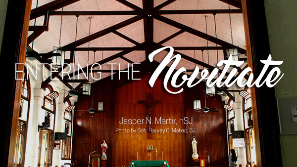 Entering the Novitiate by Jasper N. Martir, nSJ