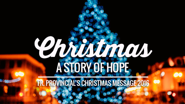 Fr. Provincial’s Christmas Message 2016