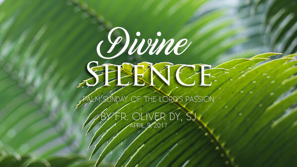 Divine Silence (Palm Sunday)
