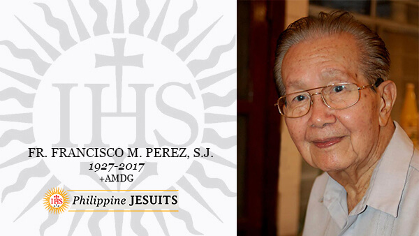 Fr. Francisco M. Perez, SJ (1927-2017)
