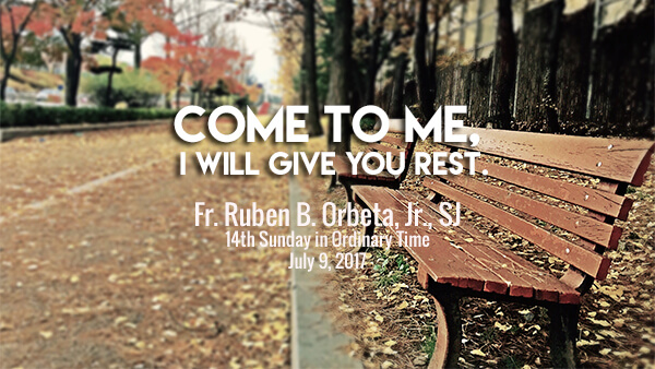 Come To Me (14th Sunday in Ordinary Time)