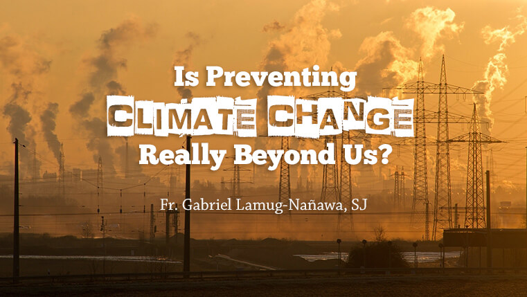 Is Preventing Climate Change Really Beyond Us?