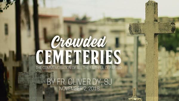 Crowded Cemeteries (The Commemoration of All the Faithful Departed)