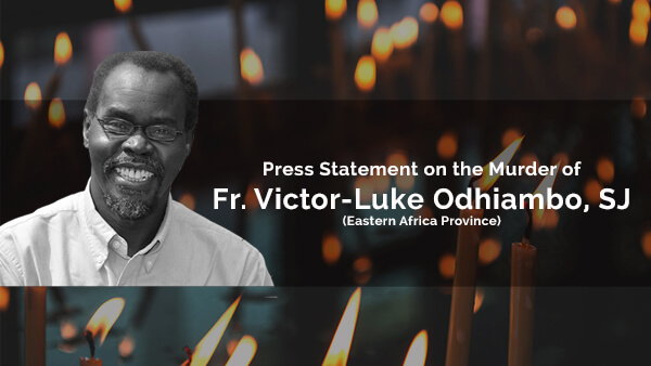 Press Statement on the Murder of Fr. Victor-Luke Odhiambo, SJ (Kenya)
