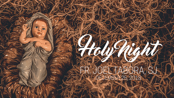 Holy Night (Christmas Homily)