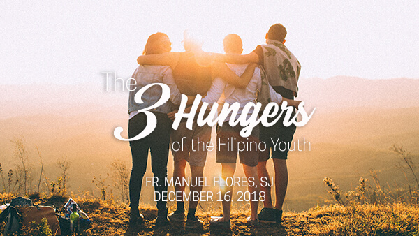 The 3 Hungers of the Filipino Youth