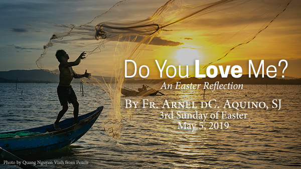 Do You Love Me? (3rd Sunday of Easter)