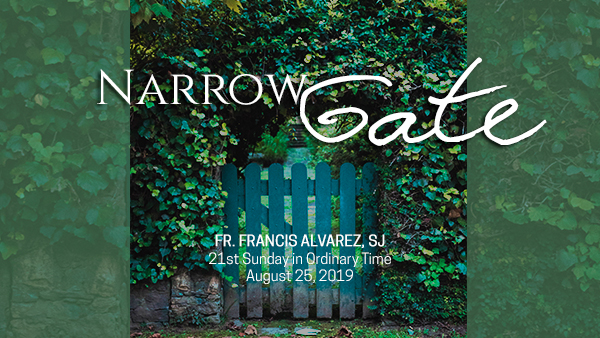 Narrow Gate (21st Sunday in Ordinary Time)