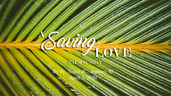 A Saving Love (Palm Sunday)