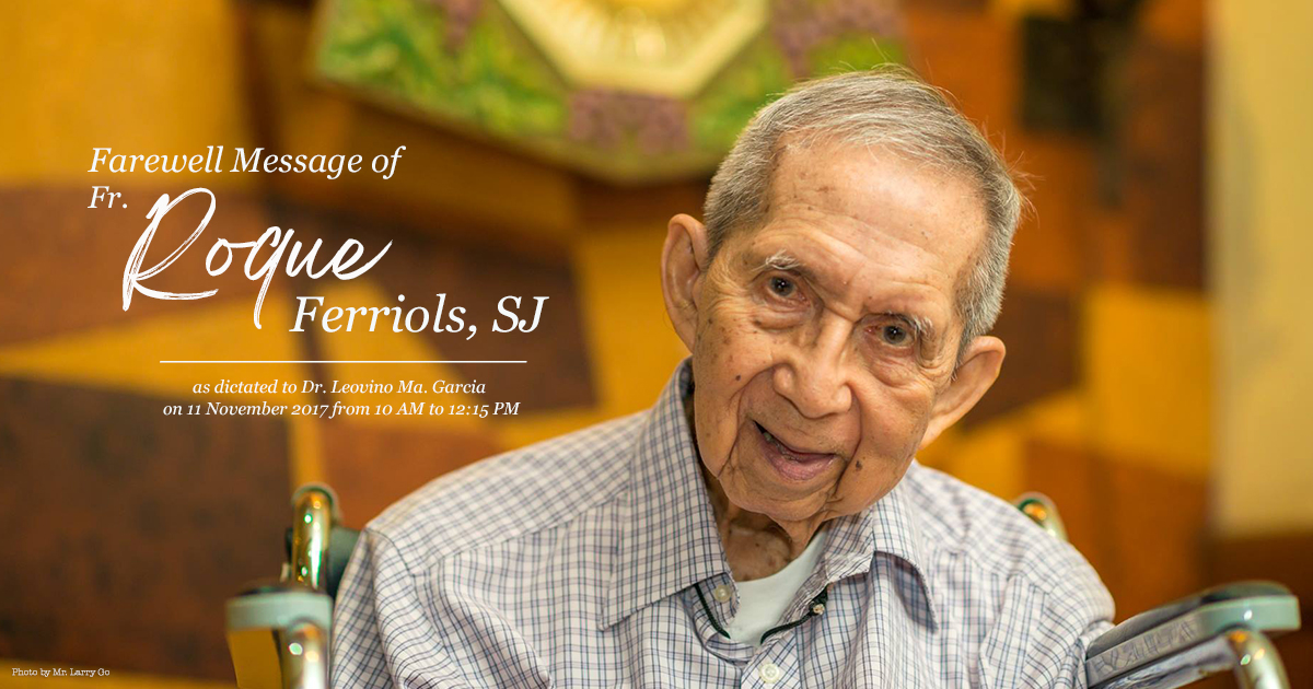 Farewell Message of Fr. Roque J. Ferriols, S.J.